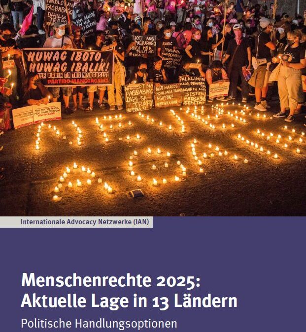 IAN Dossier Menschenrechte 2025: Aktuelle Lage in 13 Ländern